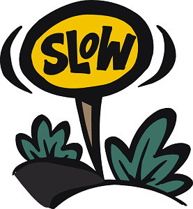 slow
